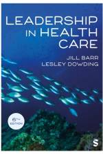 Leadership in Health Care af Jill Barr