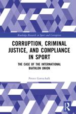 Corruption, Criminal Justice, and Compliance in Sport af Petter (BI Norwegian Business School Gottschalk