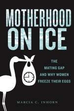 Motherhood on Ice af Marcia C. Inhorn
