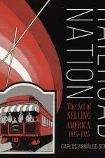 Railroad Nation af Carlos Arnaldo Schwantes