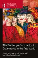The Routledge Companion to Governance in the Arts World