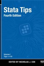 Stata Tips, Fourth Edition, Volume I: Tips 1-119 af Nicholas J. Cox