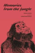Memories from the Jungle af Tristan Garcia