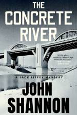 The Concrete River af John Shannon