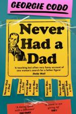Never Had a Dad af Georgie Codd