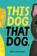 This Dog. That Dog. af Jade Orlando