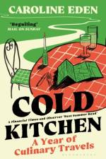 Cold Kitchen af Caroline Eden