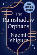 The Rainshadow Orphans