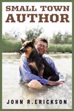 Small Town Author af John R. Erickson