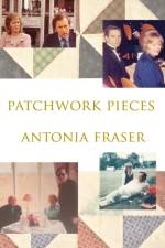 Patchwork Pieces af Antonia Fraser
