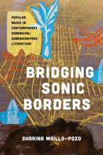 Bridging Sonic Borders af Sharina Maillo-Pozo