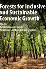 Forests for Inclusive and Sustainable Economic Growth