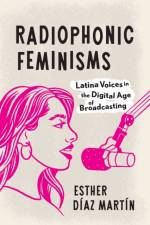 Radiophonic Feminisms af Esther Diaz Martin