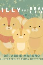 Lilly the Brave Lion af Dr. Abbie Marono