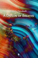A Unison of Breaths af Lynda Tavakoli