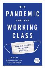 The Pandemic and the Working Class