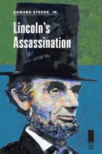 Lincoln's Assassination af Edward Jr. Steers