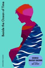 Beside the Ocean of Time af George Mackay Brown