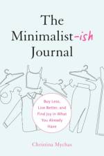 The Minimalist-Ish Journal af Christina (Christina Mychas) Mychas
