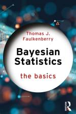 Bayesian Statistics af Thomas J. Faulkenberry