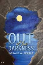 Out of the Darkness af Gerald W. Searle