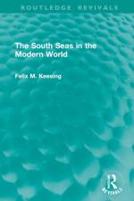 The South Seas in the Modern World af Felix M. Keesing