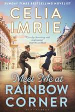 Meet Me at Rainbow Corner af Celia Imrie