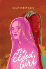 The Eldest Girl af Olivia Aroha Giles