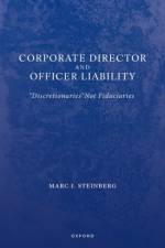 Corporate Director and Officer Liability af Marc I. (Radford Chair in Law and Professor of Law Steinberg
