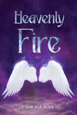 Heavenly Fire af Lora Fray