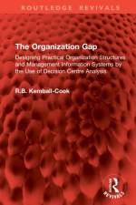 The Organization Gap af R.B. Kemball-Cook