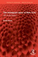 The Immigrant Jews of New York af Irving Howe