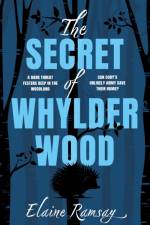 The Secret of Whylder Wood af Elaine Ramsay