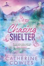 Chasing Shelter af Catherine Cowles