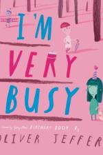 I’m Very Busy af Oliver Jeffers