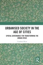 Urbanised Society in the Age of Cities af Cumhur Olcar