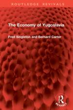 The Economy of Yugoslavia af Fred Singleton