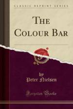 The Colour Bar (Classic Reprint) af Peter Nielsen