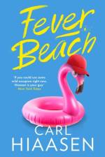 Fever Beach af Carl Hiaasen