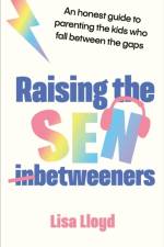 Raising the SEN-Betweeners af Lisa Lloyd