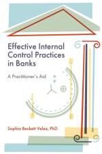 Effective Internal Control Practices in Banks af Sophia Beckett (International Leadership Association (ILA) Velez