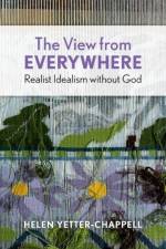 The View from Everywhere af Helen (Assistant Professor of Philosophy Yetter-Chappell