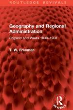Geography and Regional Administration af T. W. Freeman