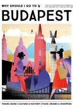 Why Should I Go To Budapest af Team WSIGT
