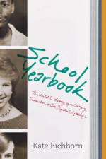 School Yearbook af Kate Eichhorn