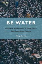 Be Water af Ming-sho Ho