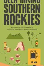 Beer Hiking Southern Rockies af Yitka Winn