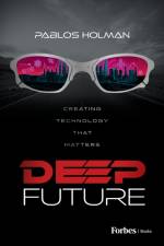Deep Future af Pablos Holman