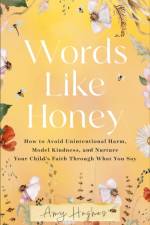 Words Like Honey af Amy Hughes