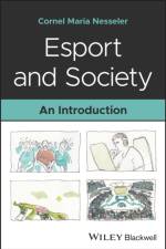 Esport and Society af Cornel (University of Stavanger Nesseler